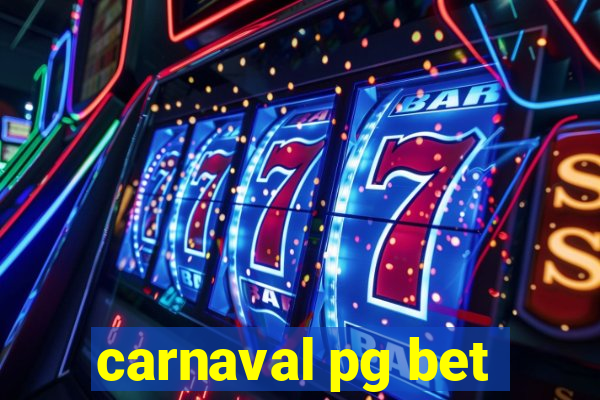 carnaval pg bet